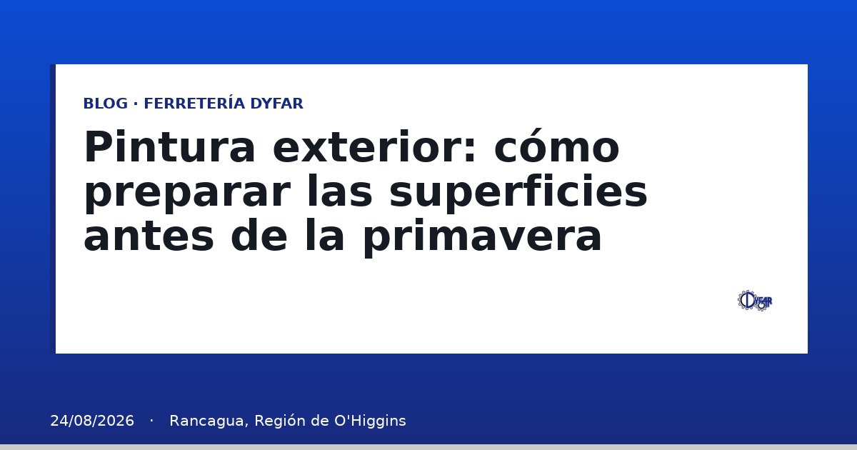 Pintura exterior: cómo preparar las superficies antes de la primavera - Blog Ferretería Dyfar